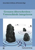 Cover: Grenzen &uuml;berschreiten - Unterschiede integrieren - Psychosozial-Verlag
