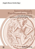 Cover: Internationale Psychoanalyse 2012 - Psychosozial-Verlag