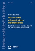 Cover: Die autorit&eacute;s administratives ind&eacute;pendantes - Nomos