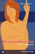 Cover: Die transzendierte Frau - Psychosozial-Verlag
