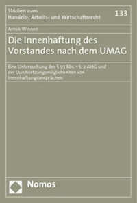 Abbildung von: Die Innenhaftung des Vorstandes nach dem UMAG - Nomos