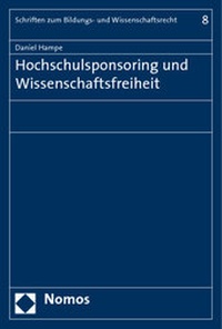 Abbildung von: Hochschulsponsoring und Wissenschaftsfreiheit - Nomos