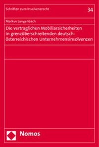 Abbildung von: Die vertraglichen Mobiliarsicherheiten in grenzüberschreitenden deutsch-österreichischen Unternehmensinsolvenzen - Nomos