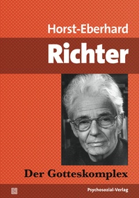 Enlarge image Cover: Der Gotteskomplex - Psychosozial-Verlag