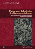 Cover: Unbewusste Erbschaften des Nationalsozialismus - Psychosozial-Verlag