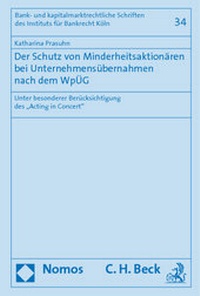 Abbildung von: Der Schutz von Minderheitsaktionären bei Unternehmensübernahmen nach dem WpÜG - Nomos