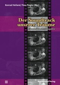 Cover: Der Soundtrack unserer Tr&auml;ume - Psychosozial-Verlag
