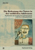 Cover: Die Bedeutung des Vaters in der weiblichen Adoleszenz - Psychosozial-Verlag