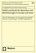 Cover: Politik und Recht f&uuml;r Menschen mit Behinderungen in Europa und Asien - Nomos