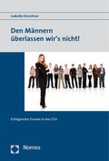 Cover: Den M&auml;nnern &uuml;berlassen wir's nicht! - Nomos