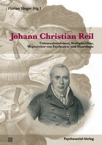 Enlarge image Cover: Johann Christian Reil - Psychosozial-Verlag