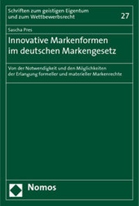Abbildung von: Innovative Markenformen im deutschen Markengesetz - Nomos