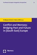 Cover: Conflict and Memory: Bridging Past and Future in (South East) Europe - Nomos
