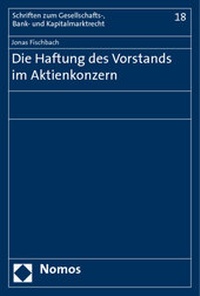 Abbildung von: Die Haftung des Vorstands im Aktienkonzern - Nomos