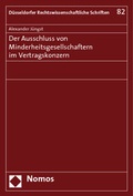 Abbildung von: Der Ausschluss von Minderheitsgesellschaftern im Vertragskonzern - Nomos