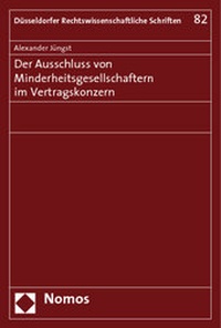 Abbildung von: Der Ausschluss von Minderheitsgesellschaftern im Vertragskonzern - Nomos