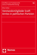Cover: Vorstandsmitglieder kraft Amtes in politischen Parteien - Nomos
