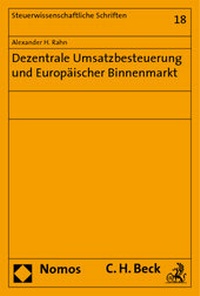 Abbildung von: Dezentrale Umsatzbesteuerung und Europäischer Binnenmarkt - Nomos