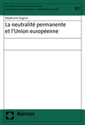 Cover: La neutralit&eacute; permanente et l'Union europ&eacute;enne - Nomos