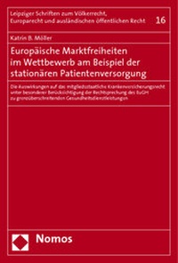 Abbildung von: Europäische Marktfreiheiten im Wettbewerb am Beispiel der stationären Patientenversorgung - Nomos