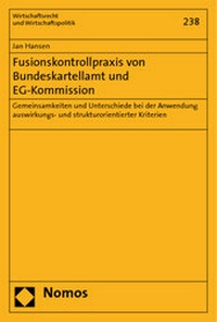 Abbildung von: Fusionskontrollpraxis von Bundeskartellamt und EG-Kommission - Nomos
