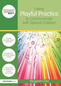 Enlarge image Cover: Using Playful Practice to Communicate with Special Children - Routledge