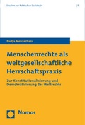 Cover: Menschenrechte als weltgesellschaftliche Herrschaftspraxis - Nomos
