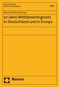 Cover: 50 Jahre Wettbewerbsgesetz in Deutschland und in Europa - Nomos