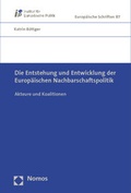 Cover: Die Entstehung und Entwicklung der Europ&auml;ischen Nachbarschaftspolitik - Nomos