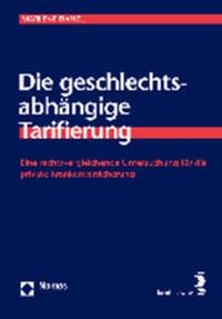 Abbildung von: Die geschlechtsabhängige Tarifierung - Nomos
