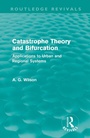 Cover: Catastrophe Theory and Bifurcation (Routledge Revivals) - Routledge