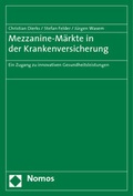 Cover: Mezzanine-M&auml;rkte in der Krankenversicherung - Nomos