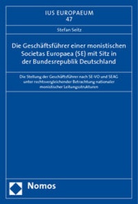 Abbildung von: Die Geschäftsführer einer monistischen Societas Europaea (SE) mit Sitz in der Bundesrepublik Deutschland - Nomos