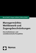Cover: Managerm&auml;rkte: Wettbewerb und Zugangsbeschr&auml;nkungen - Nomos
