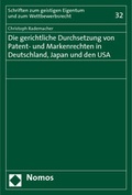 Cover: Die gerichtliche Durchsetzung von Patent- und Markenrechten in Deutschland, Japan und den USA - Nomos