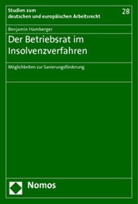Abbildung von: Der Betriebsrat im Insolvenzverfahren - Nomos
