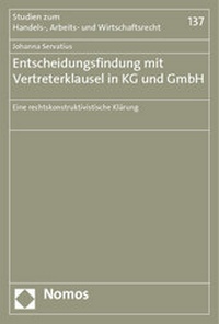 Abbildung von: Entscheidungsfindung mit Vertreterklausel in KG und GmbH - Nomos