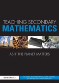 Cover: Teaching Secondary Mathematics as if the Planet Matters - Routledge