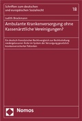 Cover: Ambulante Krankenversorgung ohne Kassen&auml;rztliche Vereinigungen? - Nomos