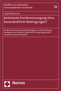 Abbildung von: Ambulante Krankenversorgung ohne Kassenärztliche Vereinigungen? - Nomos