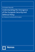 Cover: Understanding the Emergence of the European Security and Defence Policy - Nomos