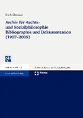 Cover: Archiv f&uuml;r Rechts- und Sozialphilosophie Bibliographie und Dokumentation (1907-2009) - Nomos