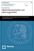 Cover: Medienkonzentration und Meinungsvielfalt - Nomos
