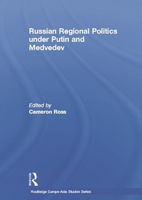 Bild: Russian Regional Politics under Putin and Medvedev - Routledge