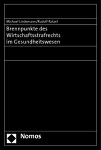 Abbildung von: Brennpunkte des Wirtschaftsstrafrechts im Gesundheitswesen - Nomos