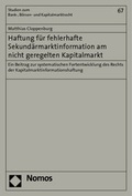 Cover: Haftung f&uuml;r fehlerhafte Sekund&auml;rmarktinformation am nicht geregelten Kapitalmarkt - Nomos
