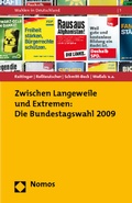 Cover: Zwischen Langeweile und Extremen: Die Bundestagswahl 2009 - Nomos