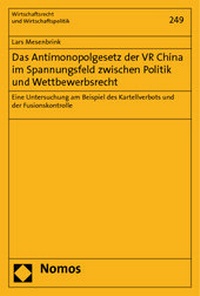Abbildung von: Das Antimonopolgesetz der VR China im Spannungsfeld zwischen Politik und Wettbewerbsrecht - Nomos