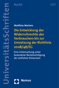 Abbildung von: Die Entwicklung der Widerrufsrechte des Verbrauchers bis zur Umsetzung der Richtlinie 2008/48/EG - Nomos