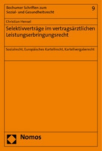 Abbildung von: Selektivverträge im vertragsärztlichen Leistungserbringungsrecht - Nomos